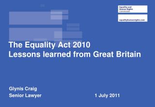 The Equality Act 2010 Lessons learned from Great Britain