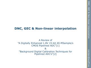 DNC, GEC &amp; Non-linear interpolation