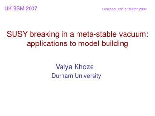 Valya Khoze Durham University