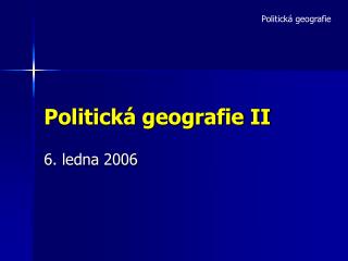 Politická geografie II
