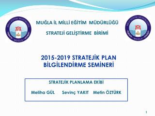 MUĞLA İL MİLLİ EĞİTİM MÜDÜRLÜĞÜ STRATEJİ GELİŞTİRME BİRİMİ