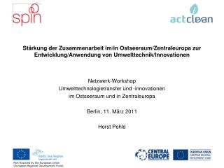 Netzwerk-Workshop Umwelttechnologietransfer und -innovationen im Ostseeraum und in Zentraleuropa