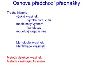 Osnova předchozí přednášky