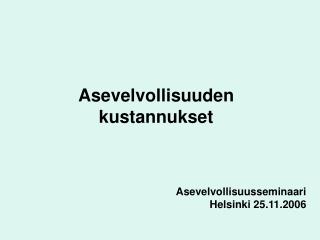 Asevelvollisuuden kustannukset