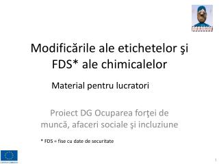 Modificările ale e tichetelor şi FDS * ale chimicalelor