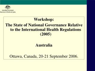 Workshop: The State of National Governance Relative to the International Health Regulations (2005)