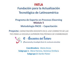 FATLA Fundación para la Actualización Tecnológica de Latinoamérica