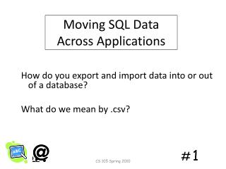 Moving SQL Data Across Applications