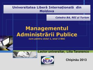 Management ul Administrării Publice curs pentru ciclul 1, anul 2 BAC