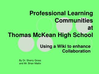 Professional Learning Communities at Thomas McKean High School