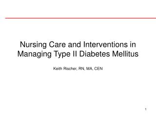 Nursing Care and Interventions in Managing Type II Diabetes Mellitus