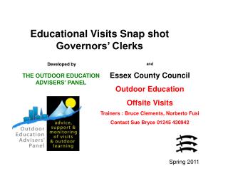 Educational Visits Snap shot Governors’ Clerks