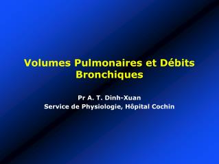 Volumes Pulmonaires et Débits Bronchiques