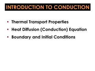 INTRODUCTION TO CONDUCTION