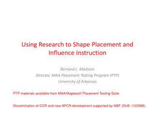 Using Research to Shape Placement and Influence Instruction