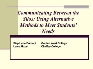 Communicating Between the Silos: Using Alternative Methods to Meet Students’ Needs