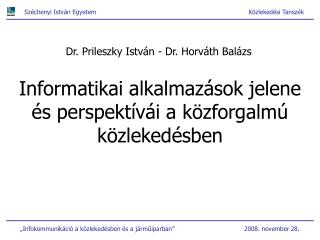 Informatikai alkalmazások jelene és perspektívái a közforgalmú közlekedésben