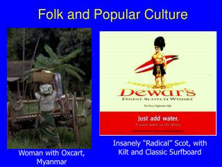Folk and Popular Culture