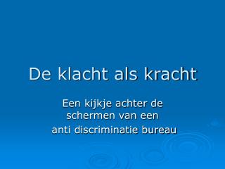De klacht als kracht