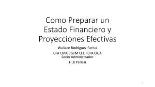 Como Preparar un Estado Financiero y Proyecciones Efectivas