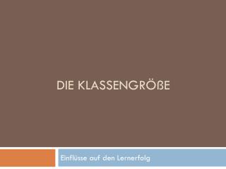Die Klassengröße