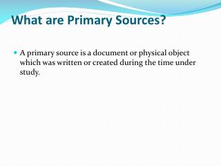 What are Primary Sources?