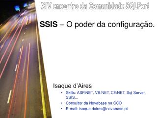 SSIS – O poder da configuração.