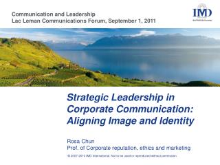 Strategic Leadership in Corporate C ommunication: Aligning I mage and Identity