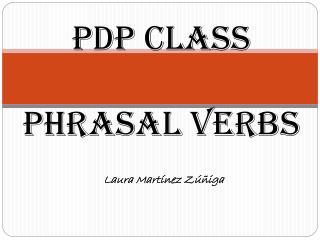 PDP CLASS phrasal verbs