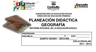 PLANEACIÓN DIDÁCTICA GEOGRAFÍA REFORMA INTEGRAL DE LA EDUCACIÓN BÁSICA