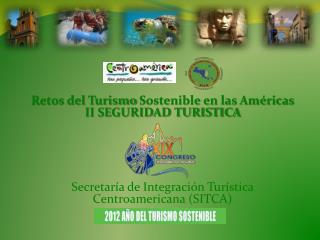 Retos del Turismo Sostenible en las Américas II SEGURIDAD TURISTICA