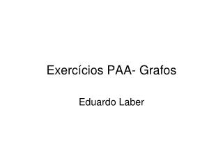Exercícios PAA- Grafos