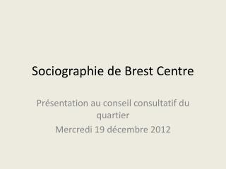 Sociographie de Brest Centre