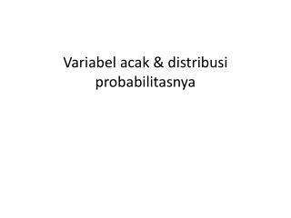 Variabel acak &amp; distribusi probabilitasnya