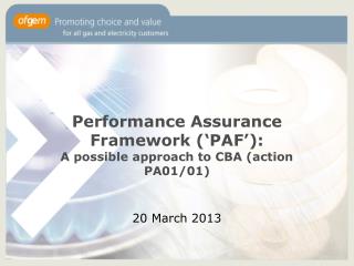 Performance Assurance Framework ( ‘ PAF ’ ): A possible approach to CBA (action PA01/01)