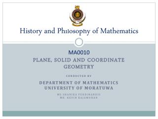 History and Philosophy of Mathematics MA0010