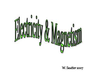 Electricity &amp; Magnetism