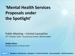 ‘Mental Health Services Proposals under the Spotlight’