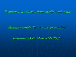 Seminario d’informazione medico sul tema: