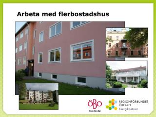 Arbeta med flerbostadshus