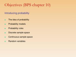 Objectives (BPS chapter 10)