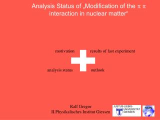 Analysis Status of „Modification of the p p interaction in nuclear matter“