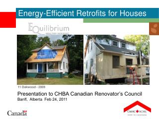 Presentation to CHBA Canadian Renovator’s Council Banff, Alberta Feb 24, 2011