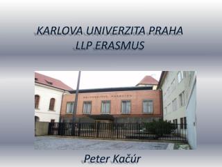 KARLOVA UNIVERZITA PRAHA LLP ERASMUS