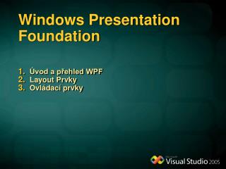 Windows Presentation Foundation