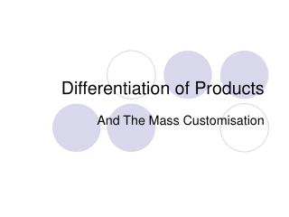 Differentiation of Products