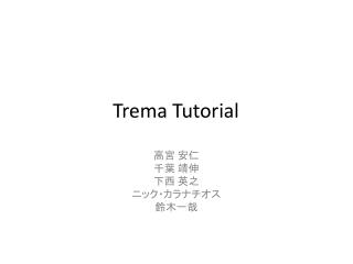 Trema Tutorial