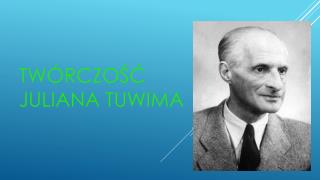 Twórczość Juliana Tuwima