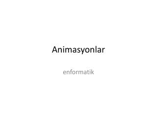 Animasyonlar