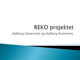 REKO projektet